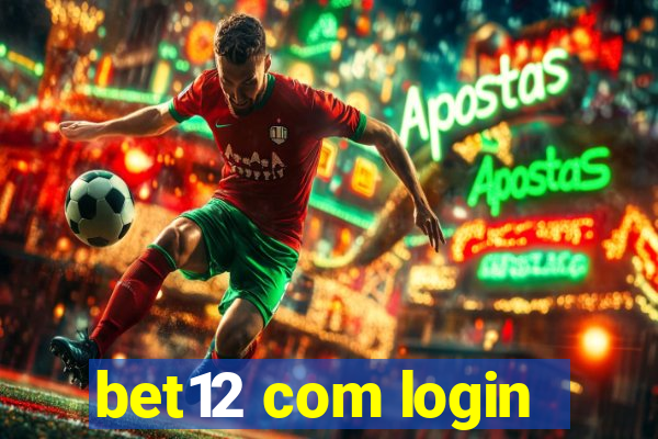 bet12 com login